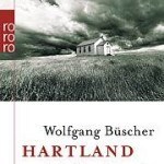 Literatur: Wolfgang Büscher "Hartland"