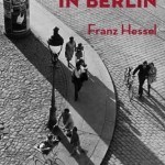 Franz Hessel: "Spazieren in Berlin"