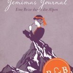 Literatur: Jemima Morrell „Miss Jemimas Journal. Eine Reise durch die Alpen“