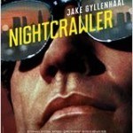 Neu im Kino: „Nightcrawler – Jede Nacht hat ihren Preis“