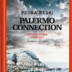 Literatur: „Palermo Connection“ – Der erste Mafiaroman von Petra Reski