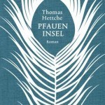 Literatur und Lesung: Thomas Hettche "Pfaueninsel"