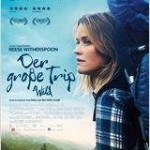 Neu im Kino: "Der große Trip - Wild"