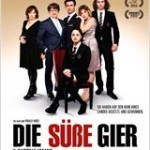 Neu im Kino: „Die süße Gier“