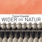 Literatur: Tomas Espedal "Wider die Natur"