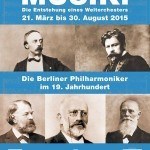 Ausstellung: „Musik! Die Berliner Philharmoniker im 19. Jahrhundert. Die Entstehung eines Weltorchesters“ im Kulturhaus LA8 in Baden-Baden