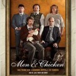 Neu im Kino: „Men & Chicken“