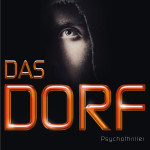 Krimi und Lesung: Arno Strobel „Das Dorf“