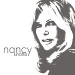 Feuilletonscout gratuliert ... Nancy Sinatra, die in diesem Jahr 75 Jahre alt wird