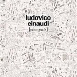 Musik: Ludovico Einaudi „Elements“. Das neue Album des Erfolgskomponisten. Ab Februar 2016 auf Tour