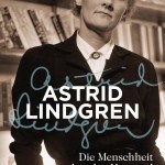 Feuilletonscout empfiehlt ...“Die Menschheit hat den Verstand verloren.“ Die Kriegstagebücher von Astrid Lindgren