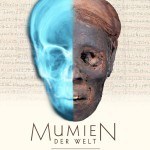 „Mumien der Welt“. Eine Ausstellung im Roemer-Pelizaeus-Museum Hildesheim.