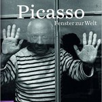 “Picasso. Fenster zur Welt”. Ausstellung im Bucerius Kunst Forum Hamburg