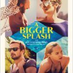 Neu im Kino: „A Bigger Splash“ mit Tilda Swinton und Ralph Fiennes