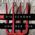 Ein Totengräber-Krimi: „Die Schöne und der Tod“ von Bernhard Aichner