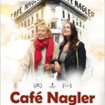 Neu im Kino: „Café Nagler“. Über ein Caféhaus, das ganz anders war, als gedacht