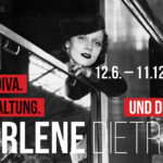 „Marlene Dietrich. Die Diva. Ihre Haltung. Und die Nazis“. Ausstellung in Oberhausen