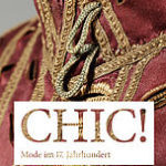 „CHIC! Mode aus dem 17. Jahrhundert“. Ausstellung in Darmstadt