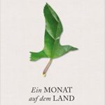 !Tipp: „Ein Monat auf dem Land“ von J.L. Carr