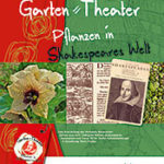 Garten=Theater: Pflanzen in Shakespeares Welt. Ausstellung im Botanischen Garten Osnabrück und 24 anderen Botanischen Gärten