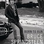 Literatur: Bruce Springsteen legt seine Autobiographie vor: „Born to run“