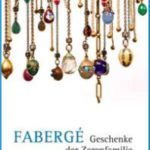 „Fabergé – Geschenke der Zarenfamilie“. Ausstellung im Museum Schloss Fasanerie