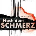 !Tipp: Lucas Grimm: „Nach dem Schmerz“