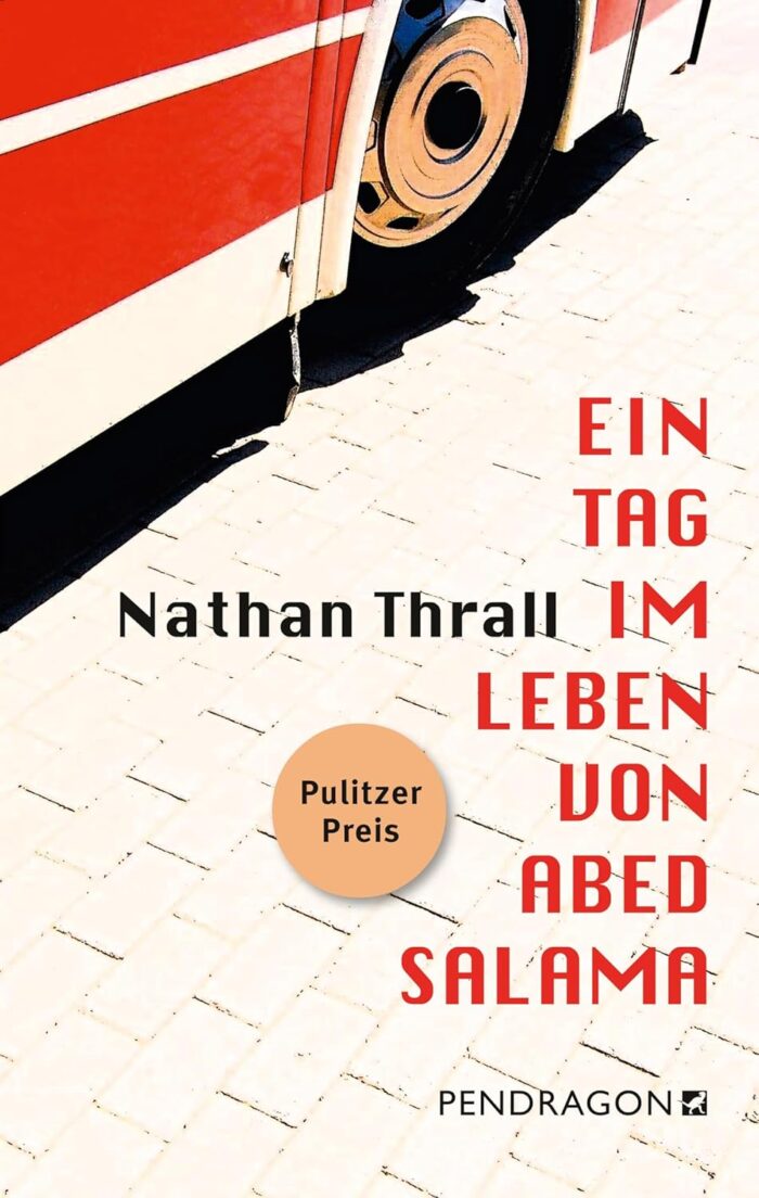 nathan-thrall-ein-tag-im-leben-von-abed-salama-pendragon